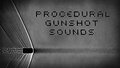 Procedural Gunshot Sounds (6).jpg