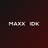 MAXX_IDK