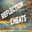 Reflection Cheats