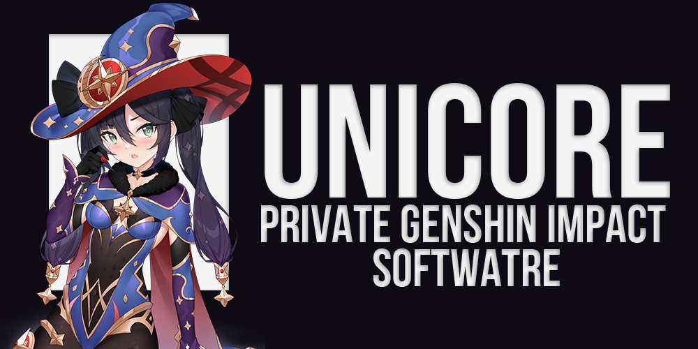 Genshin Impact Hack. Unicore Cheats.